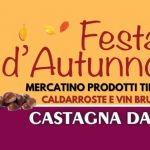 FESTA D’AUTUNNO |  CASTAGNA DAY 25-26-27 ottobre