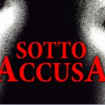 FILM: SOTTO ACCUSA