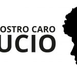 IL NOSTRO CARO LUCIO – 11 gennaio