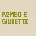 ROMEO E GIULIETTA – 6 marzo ore 21.00